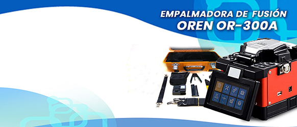 PROMOCIÓN DE EQUIPOS DE FIBRA ÓPTICA MARCA OREN PARA FIBRAS SM,MM,DS,NZDS.